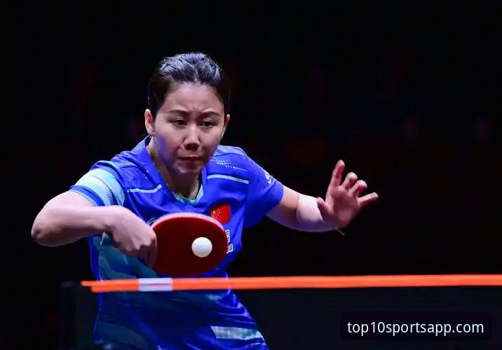 2026世乒赛中国女团首胜完整观赛指南——从陈幸同的护台技术看体育APP排行榜前十的赛事体验